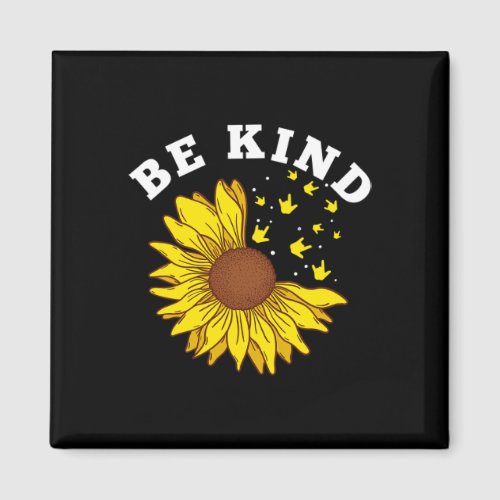 Kind Sunflower Asl Deaf  Magnet