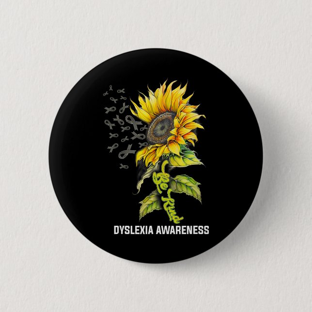 Kind Sunflower Dyslexia Awareness  Button (Front)
