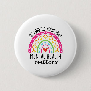Kind To Your Mind Leopard Rainbow Mental Health Pr Button