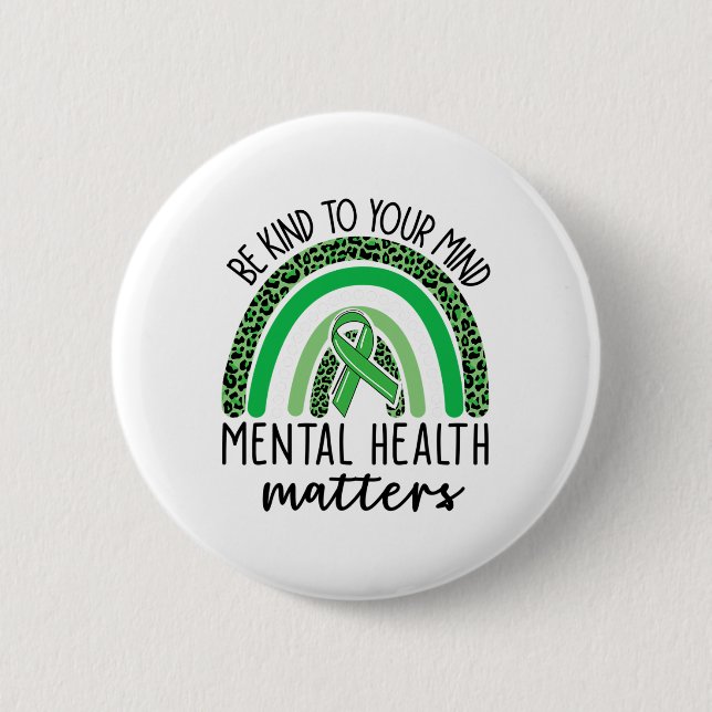 Kind To Your Mind Leopard Rainbow Mental Health Pr Button (Front)