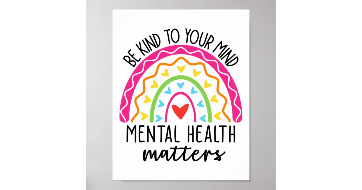Kind To Your Mind Leopard Rainbow Mental Health Pr Poster | Zazzle