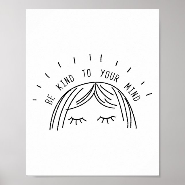 Kind To Your Mind Mental Health Awareness Gift  Poster (Front)