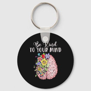 Kind To Your Mind Mental Health Awareness Month  Keychain