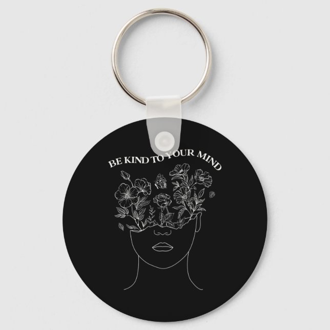 Kind To Your Mind Mental Health Awareness Self Lov Keychain (Front)