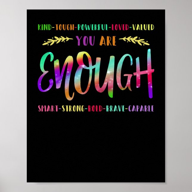 Kind Tough Powerful Loved Valued You Are Enough Poster (Front)