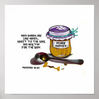 Kind words are like honey Poster