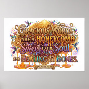 Kind Words Are Sweet Honey Bring Healing Poster
