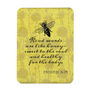 Kind Words Like Honey Quote Magnet