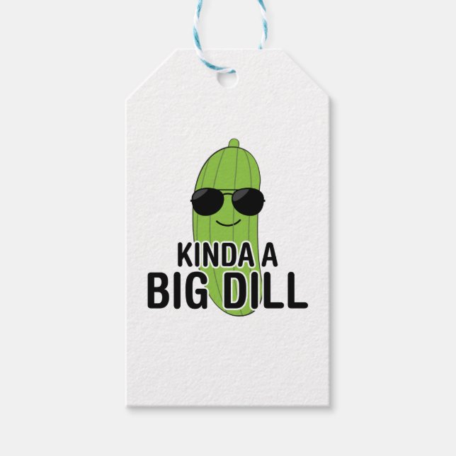 Kinda A Big Dill Gift Tags (Front)