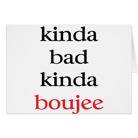 Kinda Boujee (Front Horizontal)