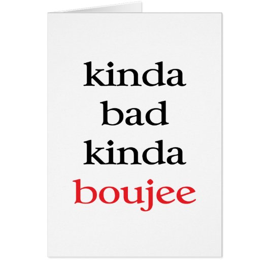Kinda Boujee Cards (Front)