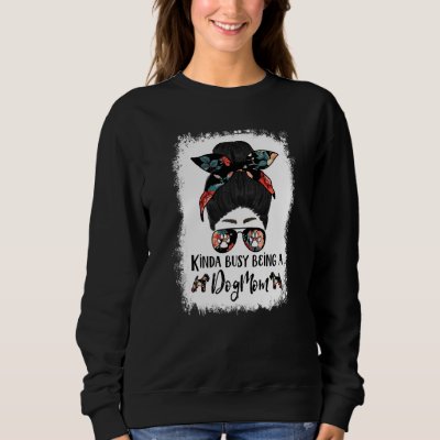 Kinda Busy Being A Dog Mom Lakeland Terrier  Messy Sweatshirt
