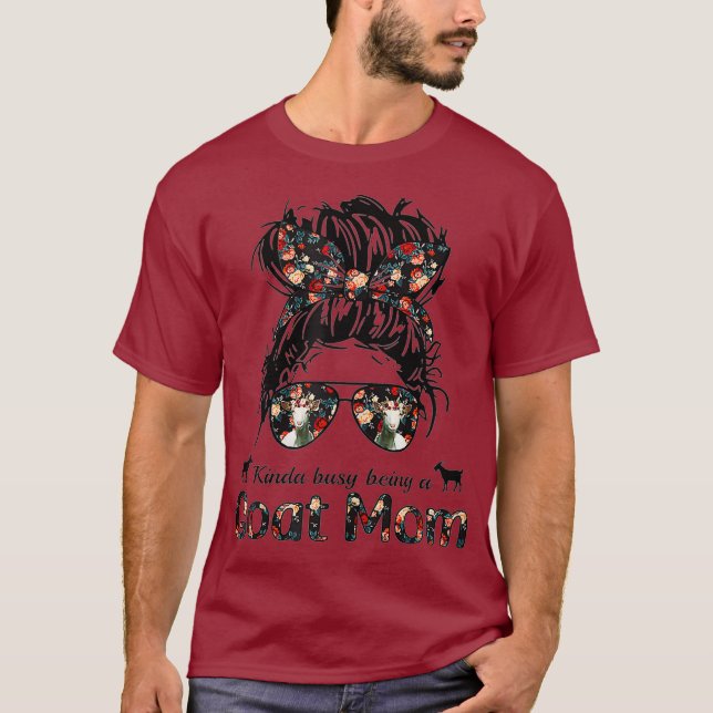 Kinda Busy Being A Goat Mom Messy Hair In Bun T-Shirt (Front)
