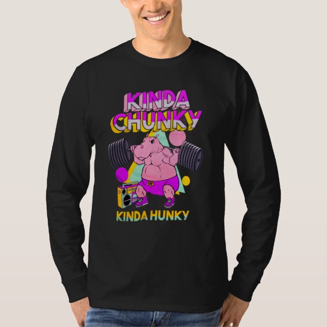 Kinda Chunky Kinda Hunky Bodybuilding Gym  1 T-Shirt (Front)