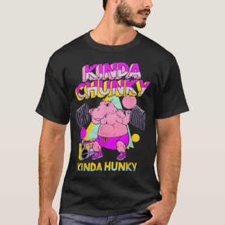 Kinda Chunky Kinda Hunky retro T-Shirt