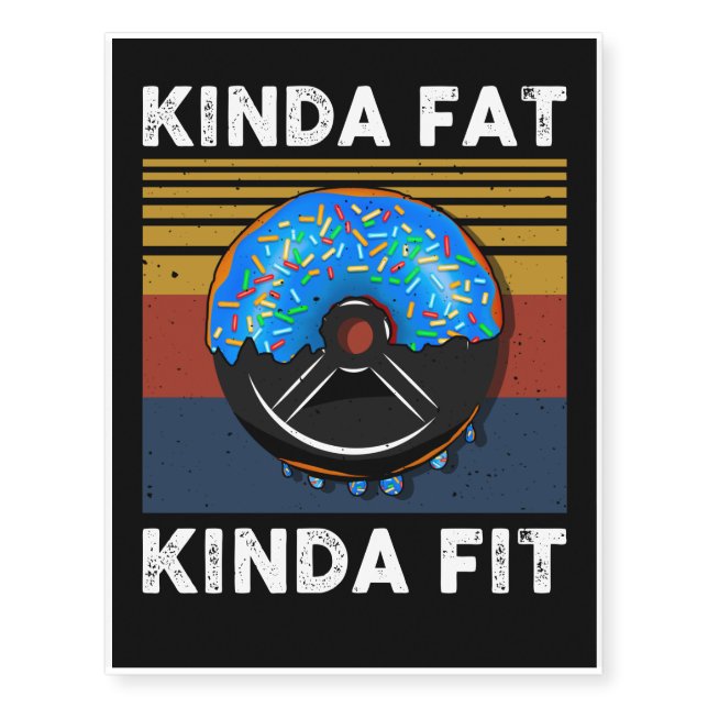 Kinda Fat Kinda Fit Muscles Funny Bodybuilder Temporary Tattoos (Front)