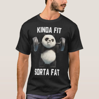 Kinda Fit Sorta Fat - Baby Cute Panda Funny T-Shirt