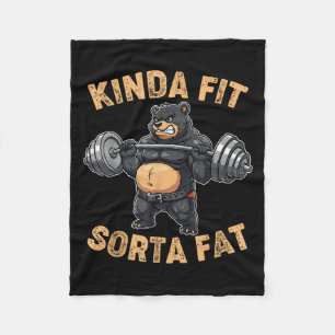 Kinda Fit Sorta Fat Funny Gym Bear Weightlifting W Fleece Blanket