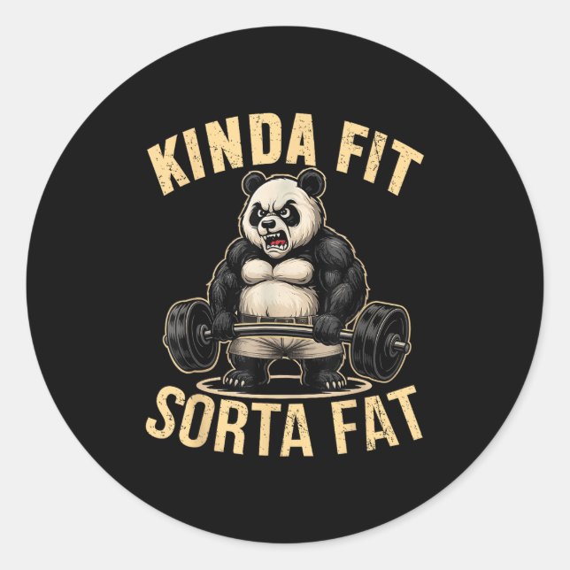 Kinda Fit Sorta Fat - Funny Gym Panda Weightliftin Classic Round Sticker (Front)