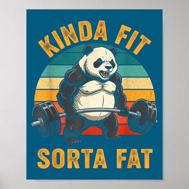 Kinda Fit Sorta Fat Funny Gym Panda Weightlifting  Poster (Front)