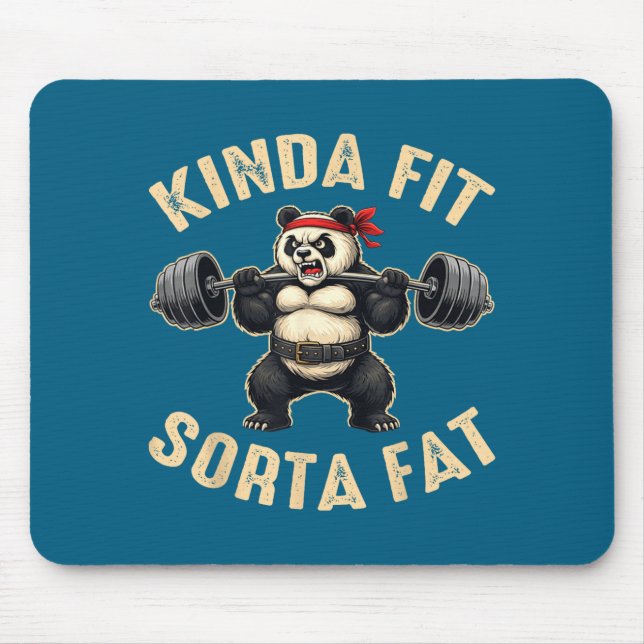 Kinda Fit Sorta Fat Gym-goers Panda Weightlifting  Mouse Pad (Front)