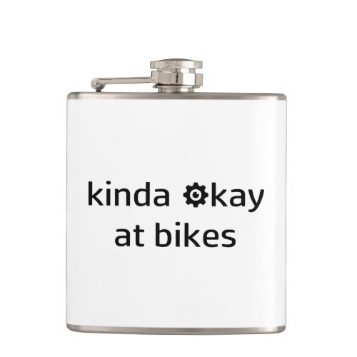 Kinda Okay At Bikes Flask