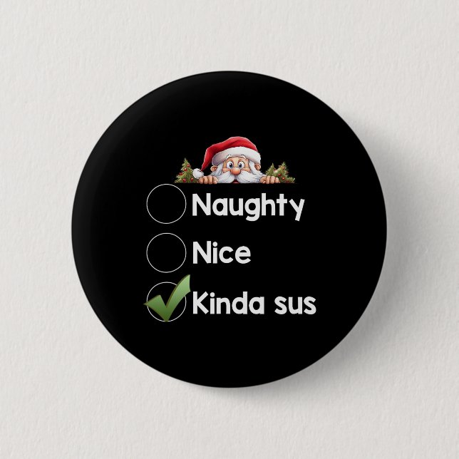 Kinda Sus Christmas Matching Naughty1  Button (Front)