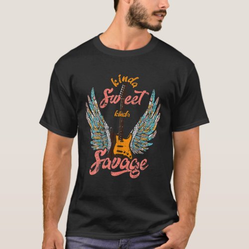 Kinda Sweet Kinda Savage Angel Wings Electric Guit T_Shirt