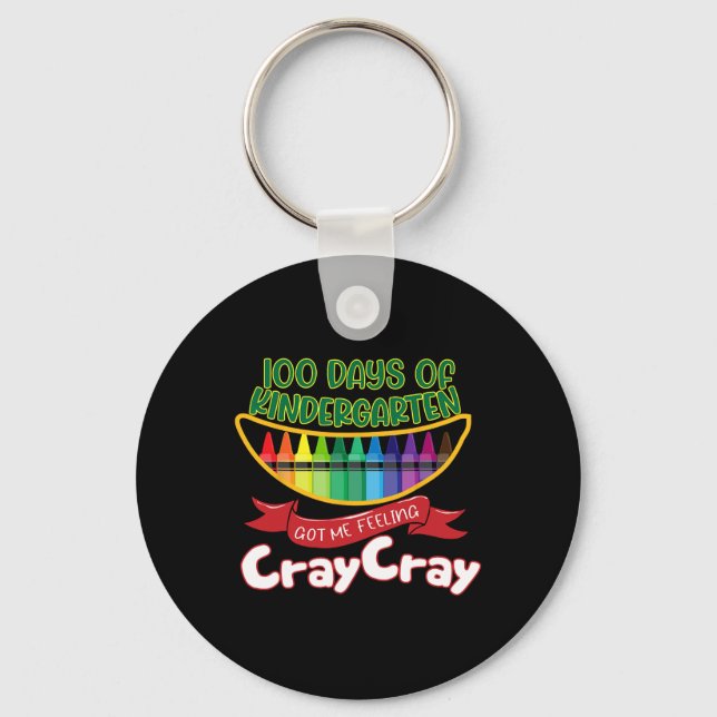 Kinder - 100 Days Of Kindergarten Got Me Feeling C Keychain (Front)