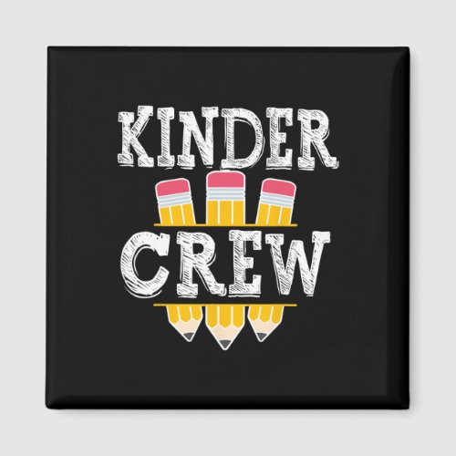 Kinder Crew Fun Kindergarten Squad Teacher 1st Day Magnet