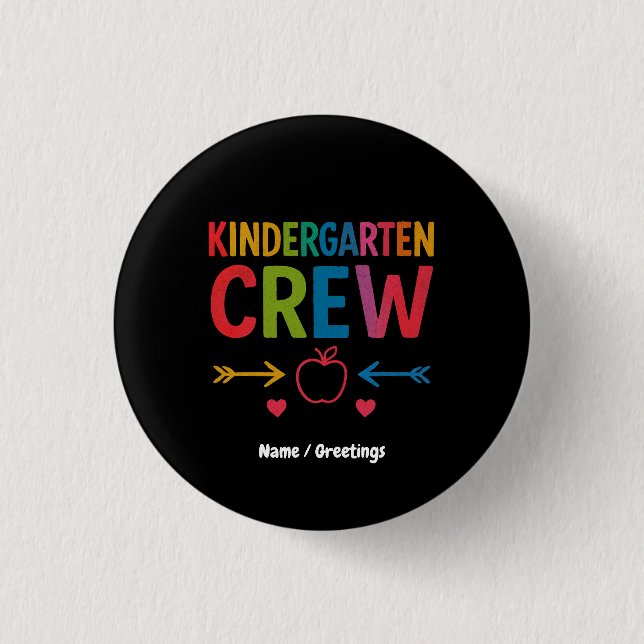 Kinder Crew Funny Kindergarten Fun Back To School Button (Front)