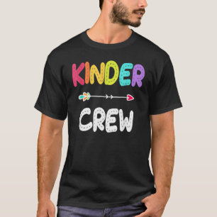 Kinder Crew Kindergarten Teacher 1st Day Of Schoo T-Shirt