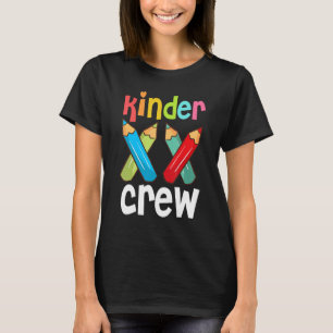 Kinder Crew Kindergarten Teacher 1st Day Of School T-Shirt