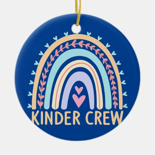 Kinder Crew Kindergarten Teacher Rainbow 1st Day Ceramic Ornament