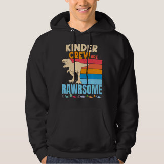 Kinder Crew Kindergarten Teachers Kids Are Awesome Hoodie