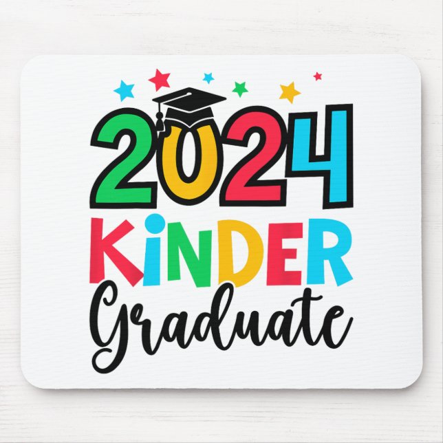 Kinder Graduate Kindergarten 2024 Graduation Gifts Mouse Pad (Front)