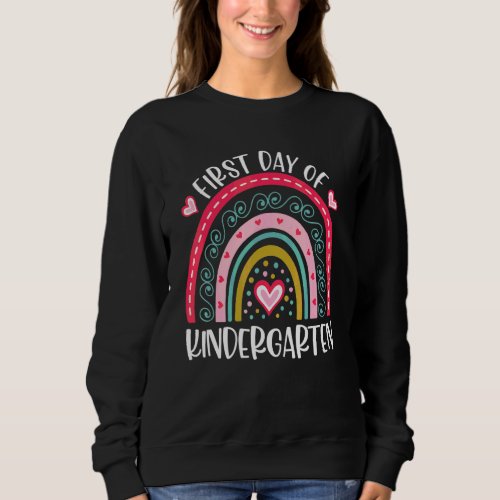 Kindergarten Back To School Happy First Day Of Kin Sweatshirt