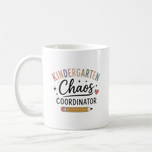 Kindergarten Chaos Coordinator Funny Teacher Coffee Mug (Left)