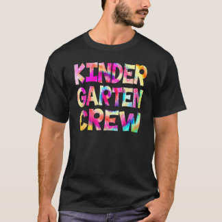 Kindergarten Crew Tie Dye Back To School Teacher S T-Shirt