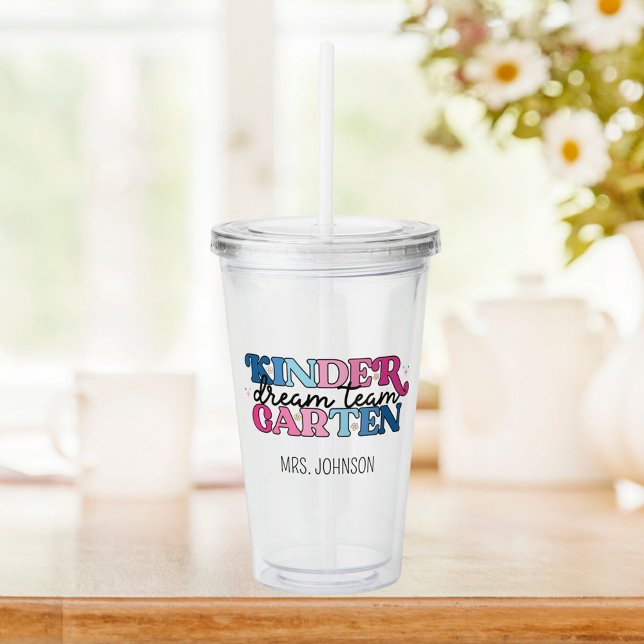Kindergarten Dream Team Teacher in Retro Style Acrylic Tumbler (In situ)