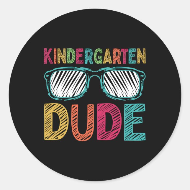 Kindergarten Dude Fun First Day Back To School Stu Classic Round Sticker (Front)