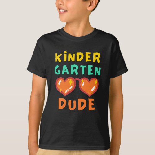 Kindergarten Dude Funny First Day Back To School  T_Shirt