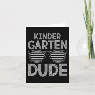 Kindergarten Dude Teachers Students First Day Back Card