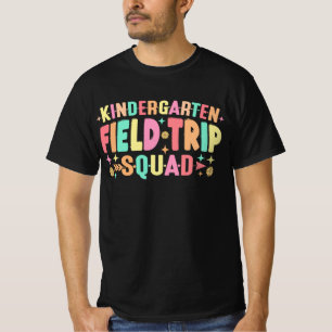 Kindergarten Field Trip Squad T-Shirt