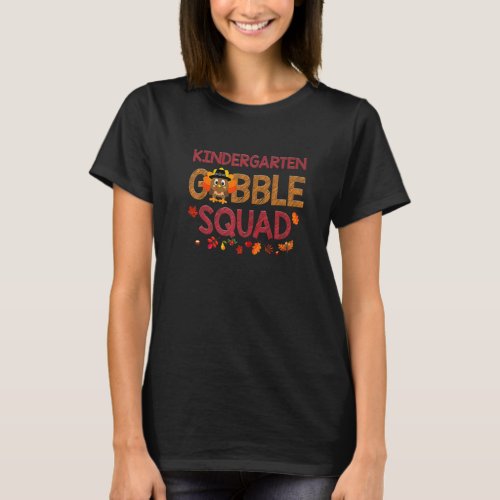 Kindergarten Gobble Squad  Turkey Thanksgiving T_Shirt