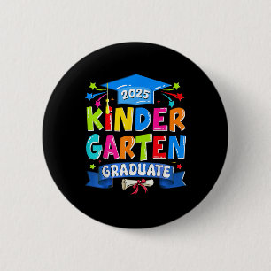 Kindergarten Graduate 2025 Kinder Graduation Kids Button