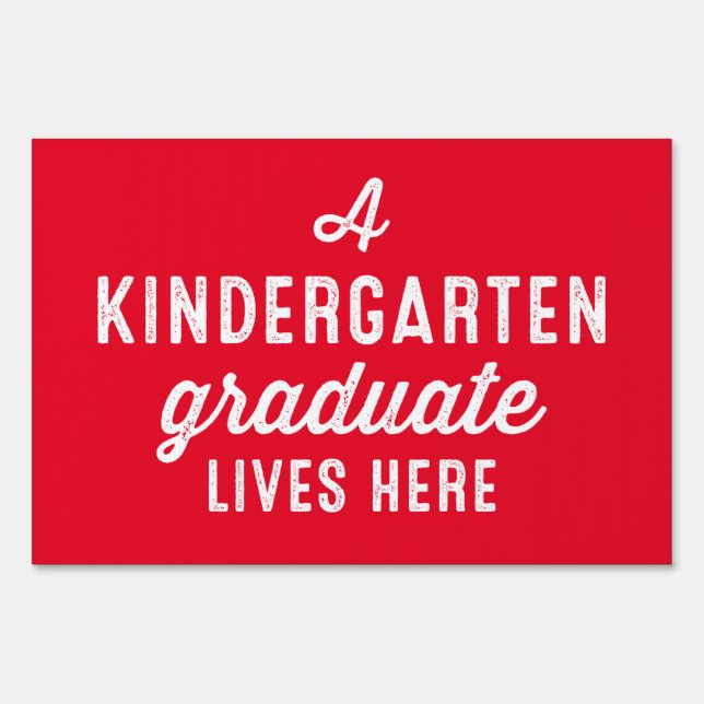 Kindergarten graduate red yard sign (Front)
