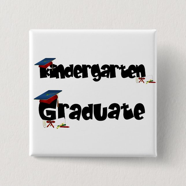 Kindergarten Graduate Tshirts and Gifts Pinback Button (Front)