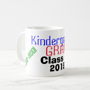 Kindergarten Graduation Class Year I Did It! Coffee Mug