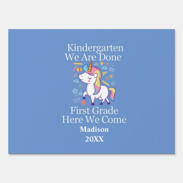 Kindergarten Graduation First Grade Unicorn Party  Sign (Front)